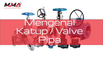 Mengenal Apa itu Valve Pipa