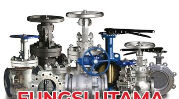 fungsi utama valve